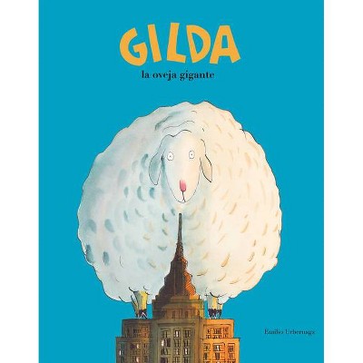 Gilda, la Oveja Gigante - (Somos8) by  Emilio Urberuaga (Hardcover)