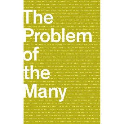 The Problem of the Many - by  Timothy Donnelly (Hardcover)