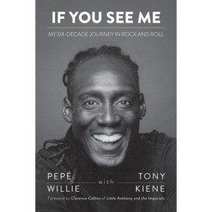 If You See Me - by  Pepé Willie (Paperback) - 1 of 1