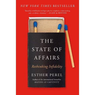 The State of Affairs - by  Esther Perel (Paperback)
