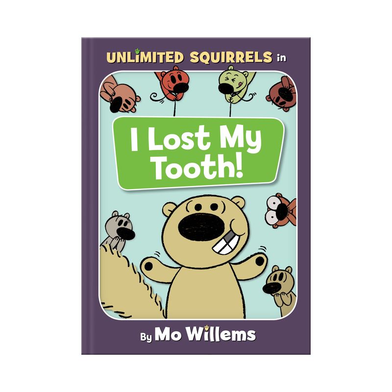 I Lost My Tooth! -  (Unlimited Squirrels) by Mo Willems (Hardcover), 1 of 2