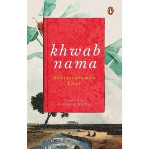 Khwabnama - by  Arunava Sinha (Hardcover) - 1 of 1