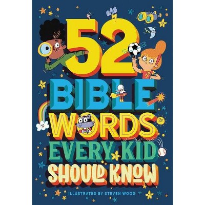 52 Bible Words Every Kid Should Know - by  Carrie Marrs (Hardcover)