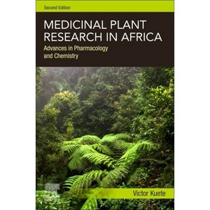 Medicinal Plant Research in Africa - 2nd Edition by  Victor Kuete (Hardcover) - 1 of 1