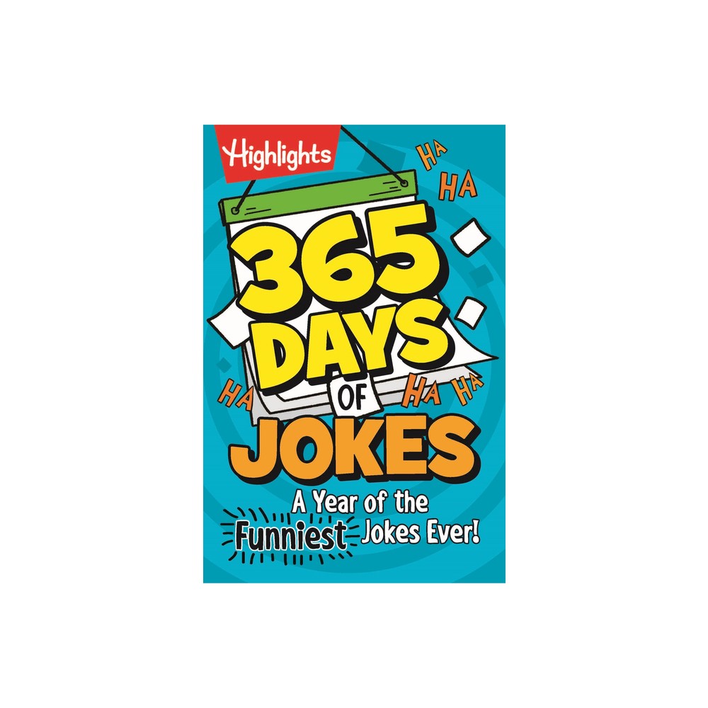 365 Days of Jokes: A Year of the Funniest Jokes Ever! - (Highlights Joke Books) (Paperback)