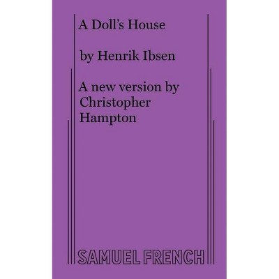 A Dolls House - by  Henrik Johan Ibsen (Paperback)