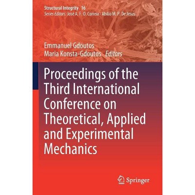 Proceedings of the Third International Conference on Theoretical, Applied and Experimental Mechanics - (Structural Integrity) (Paperback)