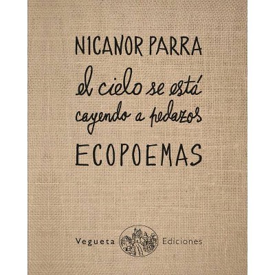 Ecopoemas Nicanor Parra - (Ecolibri) (Hardcover)