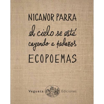 Ecopoemas Nicanor Parra - (Ecolibri) (Hardcover)