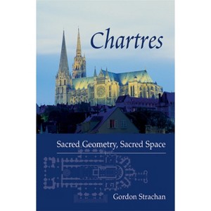 Chartres - by  Gordon Strachan (Paperback) - 1 of 1