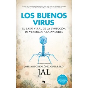 Los Buenos Virus - by  Jose Antonio Lopez Guerrero (Paperback) - 1 of 1