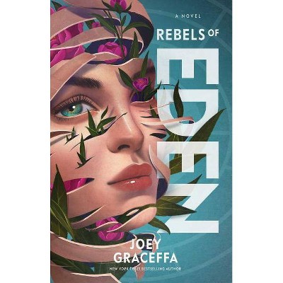 Rebels of Eden, 3 - (Children of Eden) by  Joey Graceffa (Paperback)