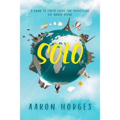 Solo - by  Aaron D Hodges (Paperback)