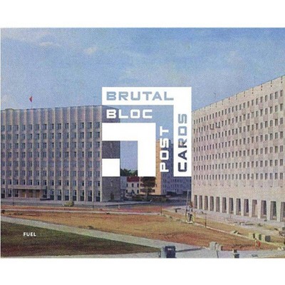 Brutal Bloc Postcards - by  Damon Murray & Stephen Sorrell (Hardcover)