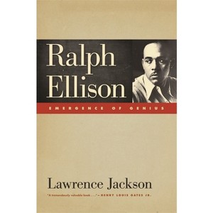 Ralph Ellison - by  Lawrence Jackson (Paperback) - 1 of 1