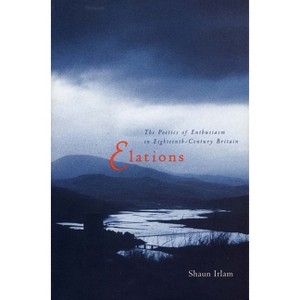 Elations - by  Shaun Irlam (Hardcover) - 1 of 1