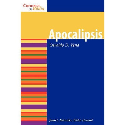 Apocalipsis (Revelation) - (Conozca su Biblia) by  Osvaldo D Vena (Paperback)