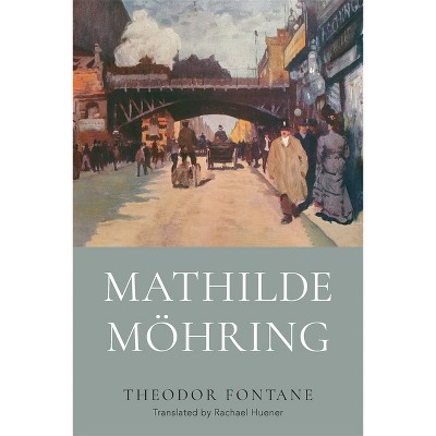 Mathilde Möhring - (Women and Gender in German Studies) by  Theodor Fontane (Hardcover)