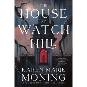 The House at Watch Hill - (Watch Hill Trilogy) by Karen Marie Moning - 1 of 1