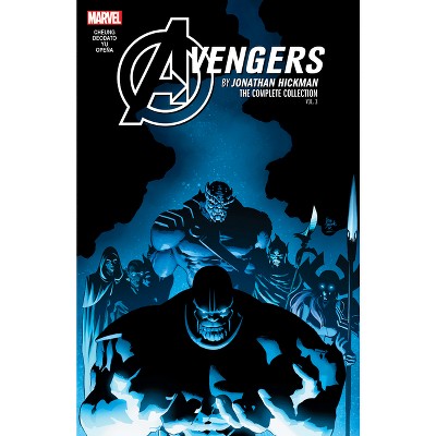 Avengers by Jonathan Hickman: The Complete Collection Vol. 3 - (Paperback)