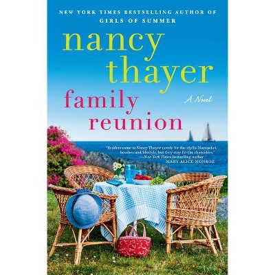 Family Reunion - by  Nancy Thayer (Hardcover)