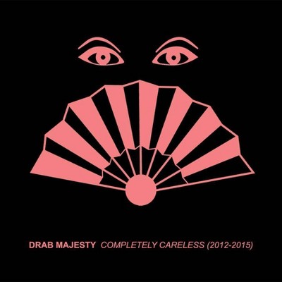 Drab Majesty - Completely Careless: 2012-2015 (CD)