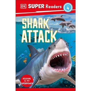 DK Super Readers Level 4 Shark Attack - by  Cathy East Dubowski (Paperback) - 1 of 1