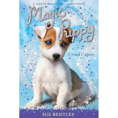 Cloud Capers #3 - (Magic Puppy) by  Sue Bentley (Paperback)