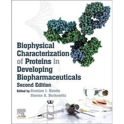 Biophysical Characterization of Proteins in Developing Biopharmaceuticals - 2nd Edition by  Damian J Houde & Steven A Berkowitz (Paperback)