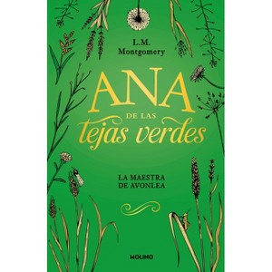 La Maestra de Avonlea / Anne of Avonlea - by  Lucy Maud Montgomery (Hardcover) - 1 of 1