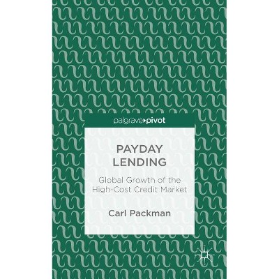 Payday Lending - by  Carl Packman (Hardcover)