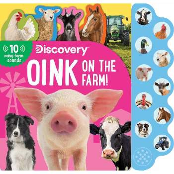 Discovery: Oink on the Farm! - (10-Button Sound Books) by  Thea Feldman (Board Book)