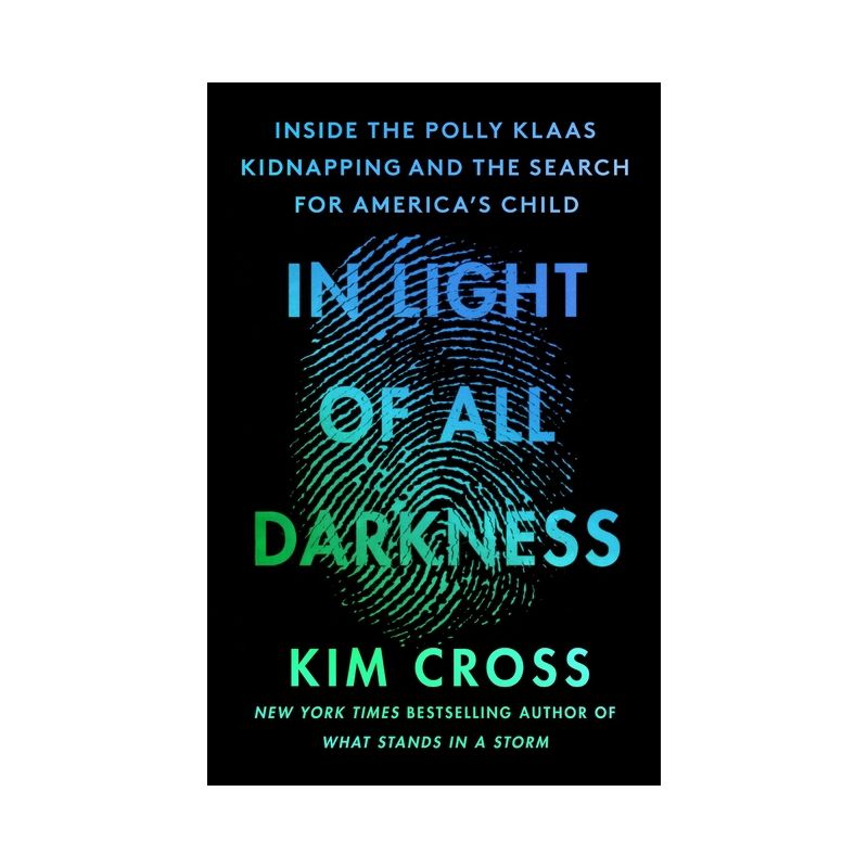 In Light of All Darkness - by Kim Cross, 1 of 2