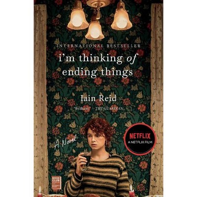 I'm Thinking of Ending Things - by Iain Reid (Paperback)