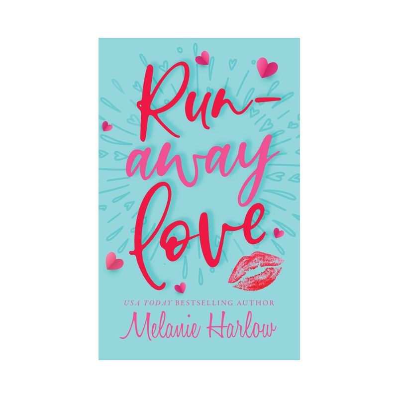 Runaway Love - by  Melanie Harlow (Paperback), 1 of 2