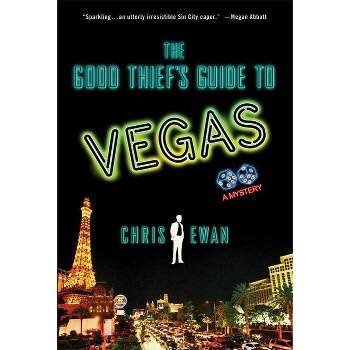 The Good Thief's Guide to Vegas - by  Chris Ewan (Paperback)