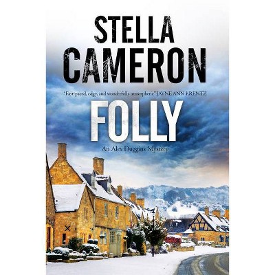 Folly - (Alex Duggins Mystery) by  Stella Cameron (Paperback)