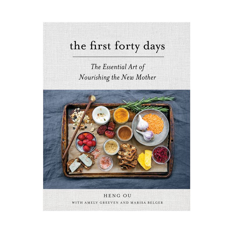 The First Forty Days - by  Heng Ou & Amely Greeven & Marisa Belger (Hardcover), 1 of 2