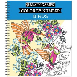 Brain Games - Color by Number: Birds - by  Publications International Ltd & New Seasons & Brain Games (Spiral Bound) - 1 of 1