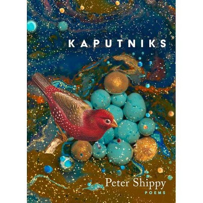 Kaputniks - by  Peter Jay Shippy (Paperback)