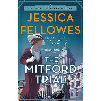 The Mitford Trial - (Mitford Murders) by  Jessica Fellowes (Paperback)