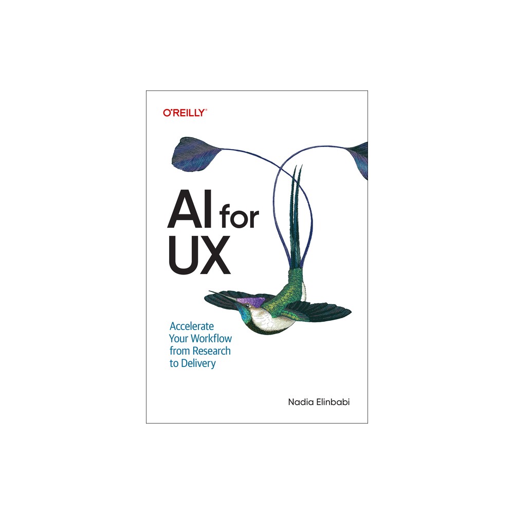 AI for UX - by Nadia Elinbabi (Paperback)