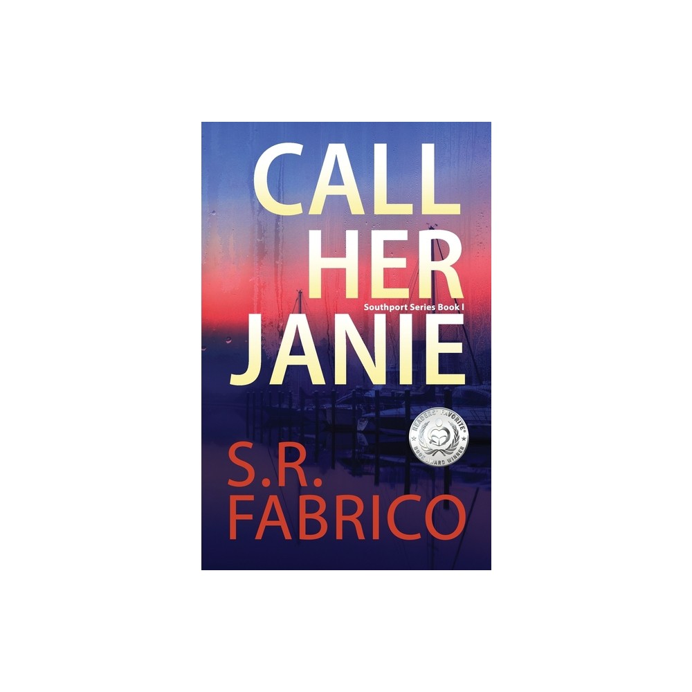 Call Her Janie - (The Southport) by S R Fabrico (Paperback)