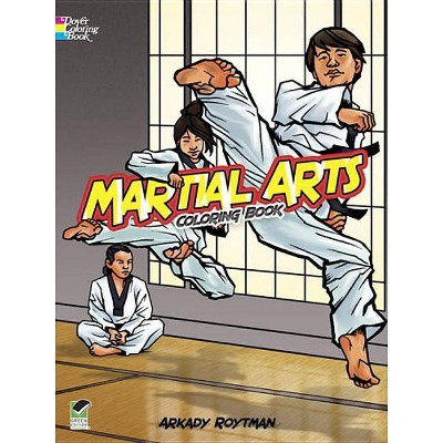 Martial Arts Coloring Book - (Dover Coloring Books) by  Arkady Roytman (Paperback)