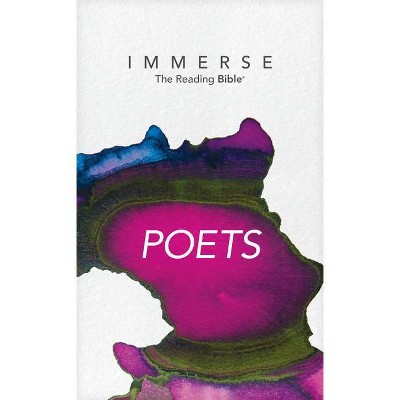 Immerse: Poets (Softcover) - (Immerse: The Reading Bible) (Paperback)