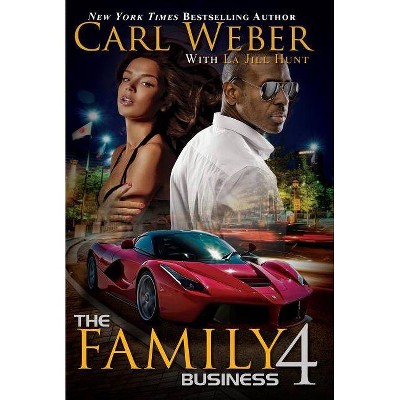 Family Business 4 -  Reprint (Family Business) by Carl Weber & La Jill Hunt (Paperback)