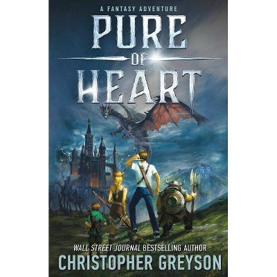 PURE of HEART An Epic Fantasy - by  Christopher Greyson (Paperback)