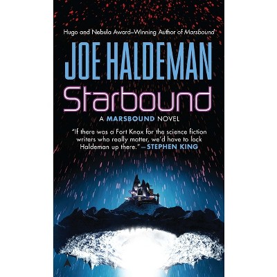 Starbound - (Marsbound Novel) by  Joe Haldeman (Paperback)