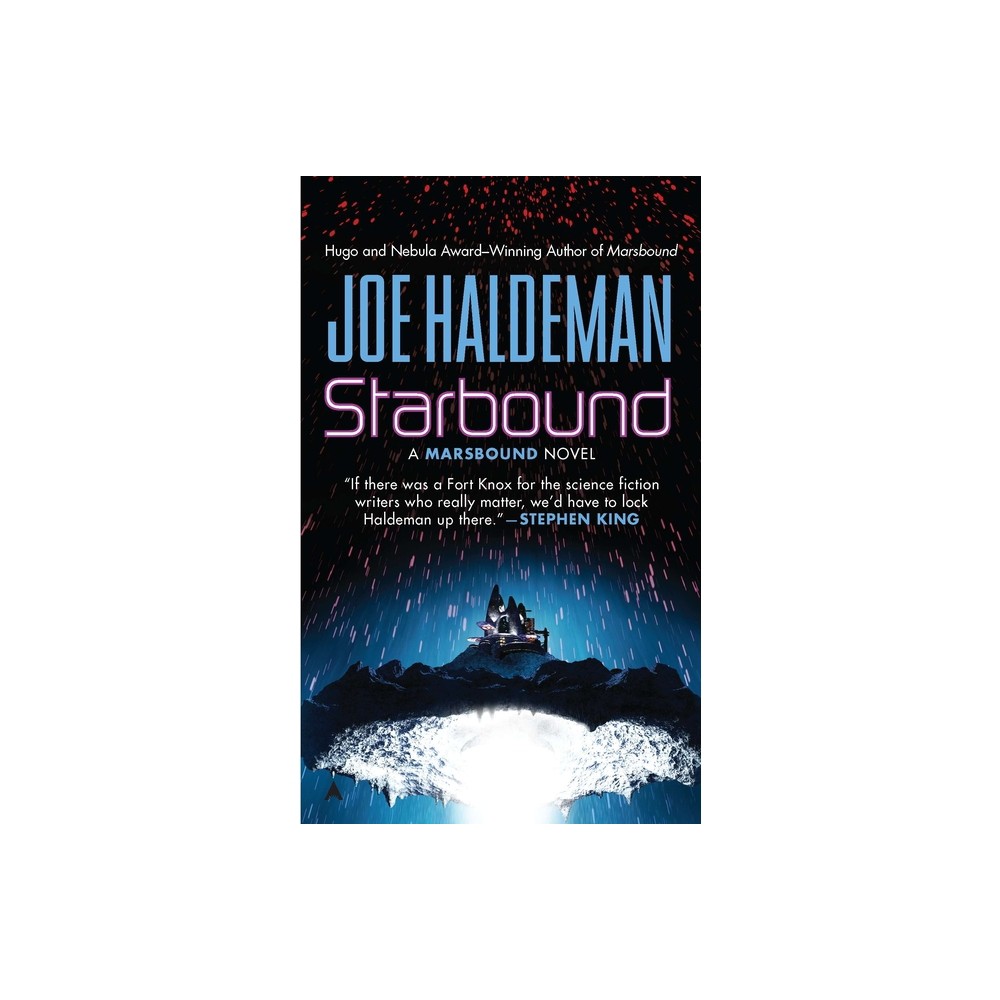 Starbound - (Marsbound Novel) by Joe Haldeman (Paperback)