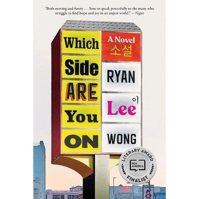 Which Side Are You on - by  Ryan Lee Wong (Paperback)